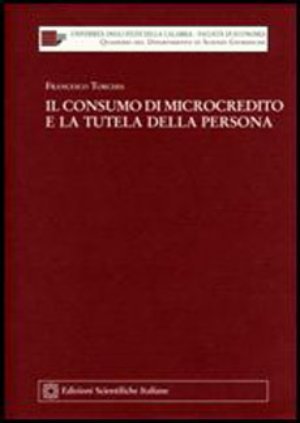 9788849513400 - Il consumo di microcredito e la tutela della persona