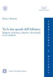 9788849520798 - Tra le due sponde dell'Adriatico