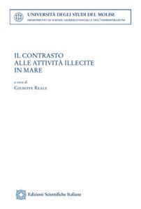 9788849521092 - Il contrasto alle attività illecite in mare