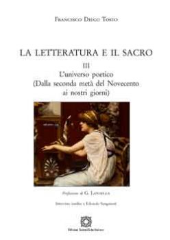 9788849521252 - La letteratura e il sacro. Vol. 3: L'universo poetico (dalla seconda metà del novecento ai nostri giorni)