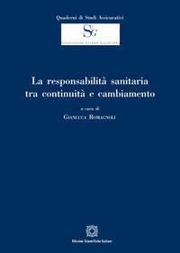 9788849536959 - La responsabilità sanitaria tra continuità e cambiamento