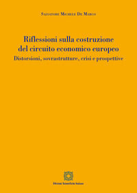 9788849539110 - Riflessioni sulla costruzione del circuito economico europeo