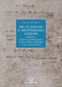 9788849539417 - Fra le Marche, il Mediterraneo, l'Europa