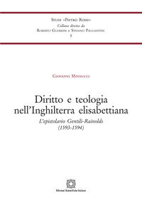 9788849546057 - Diritto e teologia nell'Inghilterra elisabettiana. L'epistolario Gentili-Rainolds (1593-1594)