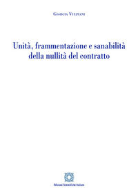 9788849547542 - Unità, frammentazione e sanabilità della nullità del contratto