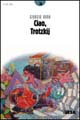 9788849701821 - Ciao, Trotzkij