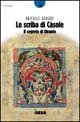 9788849702484 - Lo scriba di Càsole. Il segreto di Otranto