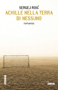 9788849711202 - Achille nella terra di nessuno