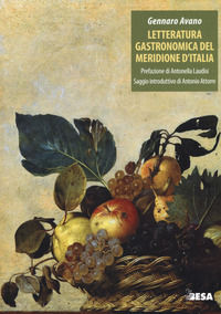 9788849711493 - Letteratura gastronomica del meridione d'Italia