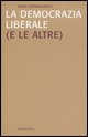 9788849806175 - La democrazia liberale (e le altre)