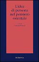 9788849806236 - L'idea di persona nel pensiero orientale