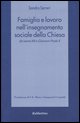 9788849809282 - Famiglia e lavoro nell'insegnamento sociale della Chiesa