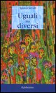 9788849810844 - Uguali ma diversi