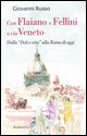 9788849813173 - Con Flaiano e Fellini a via Veneto. Dalla «Dolce vita» alla Roma di oggi