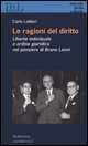 9788849813579 - Le ragioni del diritto. Libertà individuale e ordine giuridico nel pensiero di Bruno Leoni