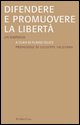 9788849814842 - Difendere e promuovere la libertà. Un simposio