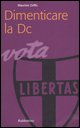 9788849817539 - Dimenticare la DC