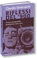 9788849819496 - Riflessi del '900. Cinema, avanguardie e totalitarismo (1895-1945)