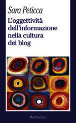 9788849822441 - L'oggettività dell'informazione nella cultura dei blog