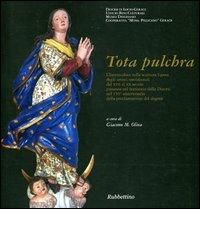 9788849832587 - Tota Pulchra. Catalogo della mostra (Gerace, 10 agosto-5 settembre 2004)