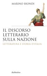 9788849833423 - Il discorso letterario sulla nazione. Letteratura e storia d'Italia