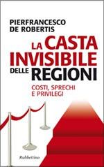 9788849833881 - La casta invisibile delle regioni