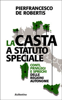 9788849839258 - La casta a statuto speciale