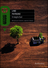 9788849844399 - Il meglio sud. Attraversare il deserto, superare il divario