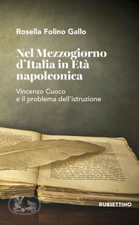 9788849853230 - Nel Mezzogiorno d'Italia in età napoleonica. Vincenzo Cuoco e il problema dell'istruzione