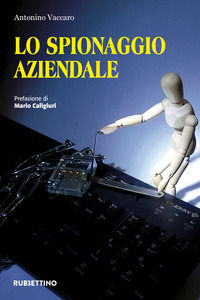 9788849861730 - Lo spionaggio aziendale