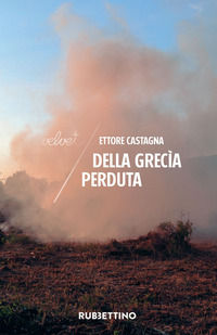 9788849862232 - Della Grecìa perduta