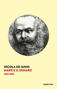 9788849864533 - Marx e il denaro. 1835-1883