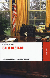 9788849872460 - Gatti di Stato. Tra uso pubblico e passioni private