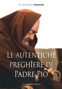 9788849901016 - Le Autentiche preghiere di padre Pio