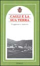 9788850000357 - Cagli e la sua terra. Viaggiatori e memorie