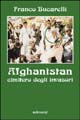 9788850001446 - Afghanistan. Cimitero degli invasori