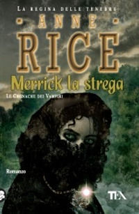 9788850210244 - Merrick la strega. Le cronache dei vampiri