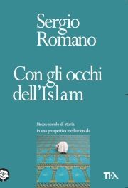 9788850217762 - Con gli occhi dell'Islam. Mezzo secolo di storia in una prospettiva mediorientale