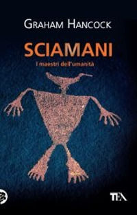 9788850219209 - Sciamani. I maestri dell'umanità