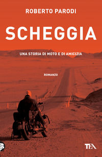 9788850223107 - Scheggia. Una storia di moto e di amicizia