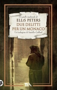 9788850224630 - Due delitti per un monaco. Le indagini di fratello Cadfael. Vol. 5
