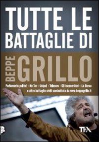 9788850225002 - Tutte le battaglie di Beppe Grillo