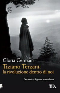 9788850225446 - Tiziano Terzani: la rivoluzione dentro di noi