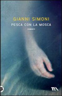 9788850225941 - Pesca con la mosca. Un caso di Petri e Miceli