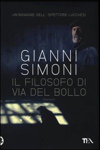 9788850229833 - Il filosofo di via del Bollo. La seconda indagine del commissario Lucchesi