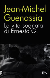 9788850238651 - La vita sognata di Ernesto G.