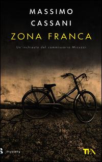 9788850239412 - Zona franca. Un'inchiesta del commissario Micuzzi