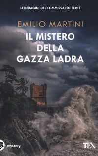 9788850246168 - Il mistero della gazza ladra. Le indagini del commissario Berté