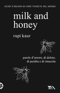 9788850259007 - Milk and honey. Parole d'amore, di dolore, di perdita e di rinascita