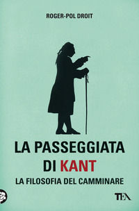 9788850260027 - La passeggiata di Kant. La filosofia del camminare